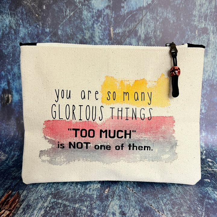 Canvas zip bag painted small  - you are so many glorious things