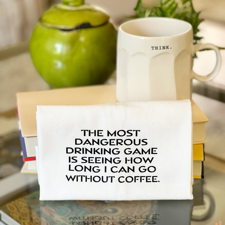dangerous drinking game with coffee - humorous bar kitchen towel SM