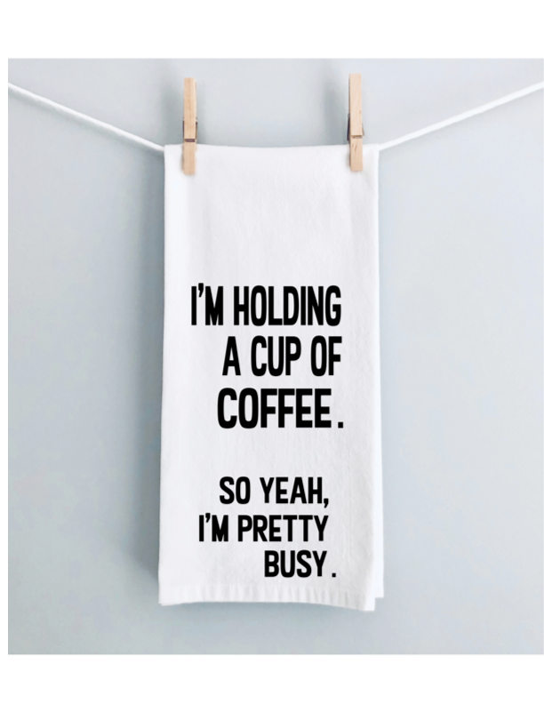 busy holding a cup of coffee - funny bar kitchen towel SM