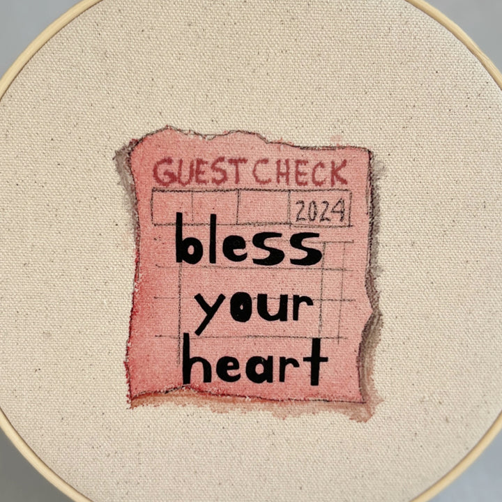 Bless your heart - guest check original hoop art