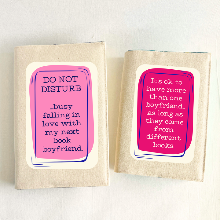 Reusable Adjustable Fabric Book Cover - Do not disturb when I have a new book boyfriend