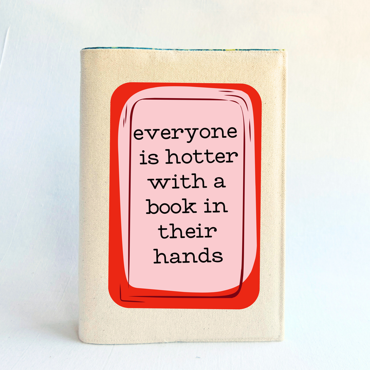 Reusable Adjustable Fabric Book Cover - Everyone is hotter with a book in their hands