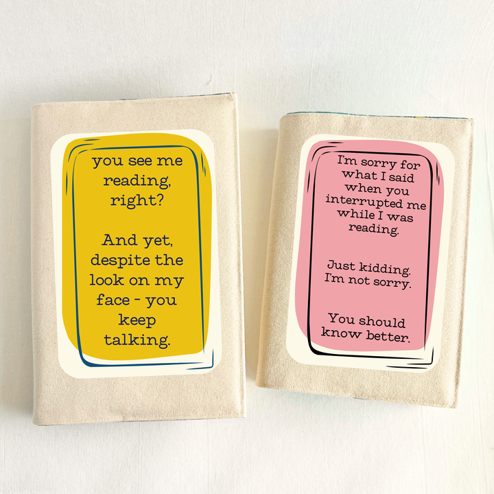 Reusable Adjustable Fabric Book Cover - You see me reading, right?!