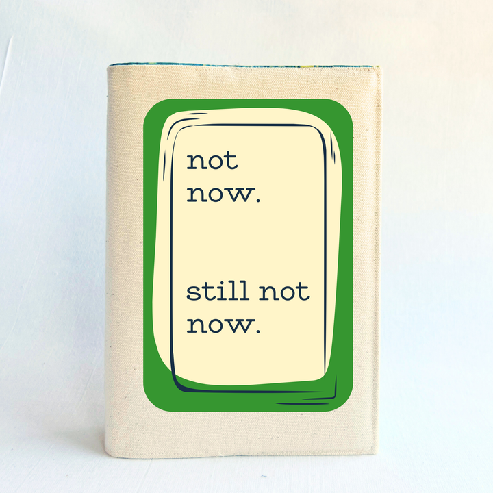 Not Now - Canvas Book Cover