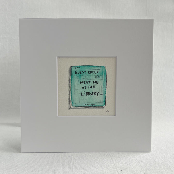 Guest Check Watercolor Original Art - Meet me at the Bookstore