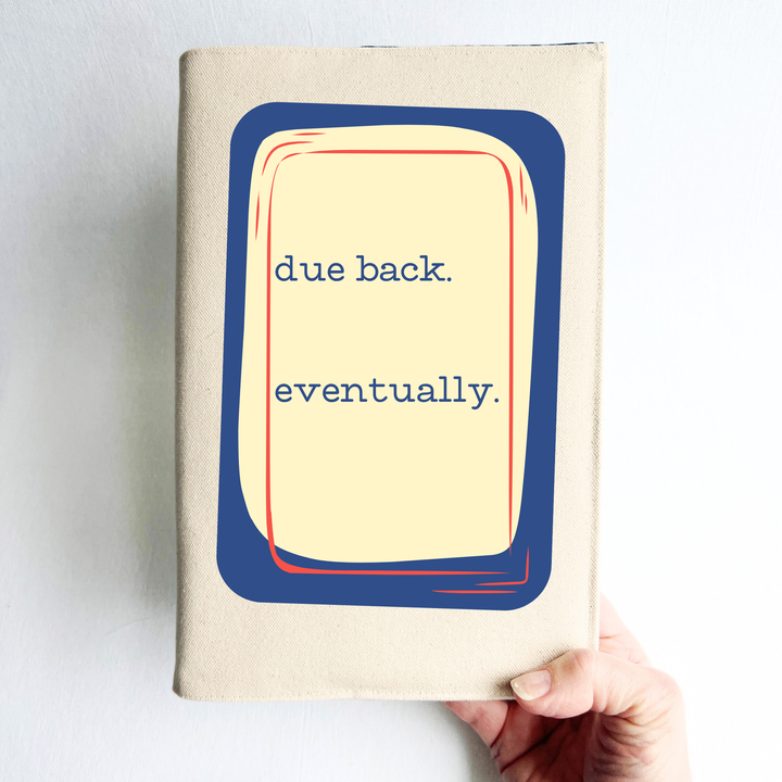 Due Back Eventually - Canvas Book Cover