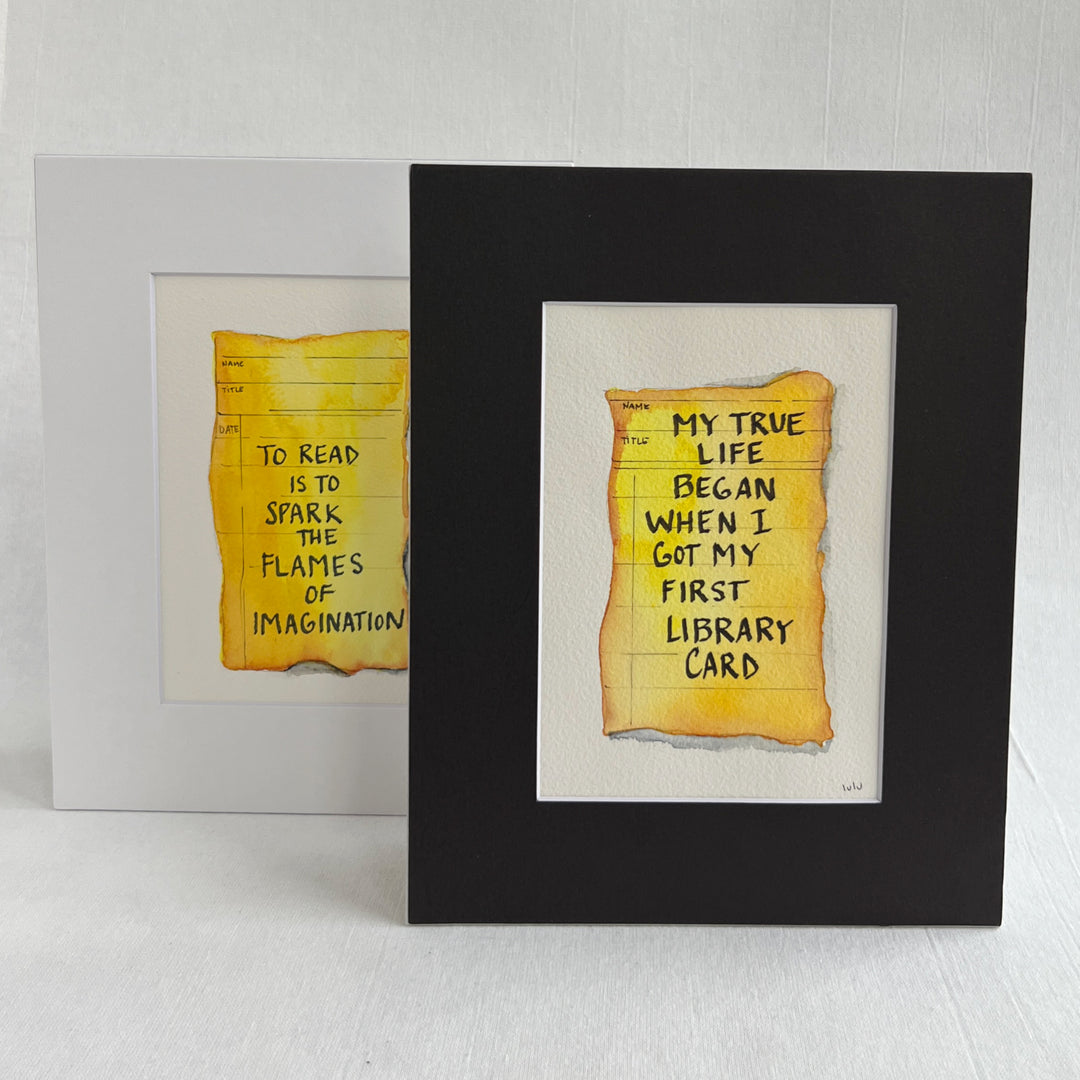 Library Card Watercolor Original Art - My true life began when I got a library card