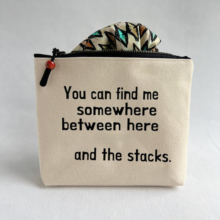 Lined Zip Pouch for getting lost - Somewhere between here and the stacks