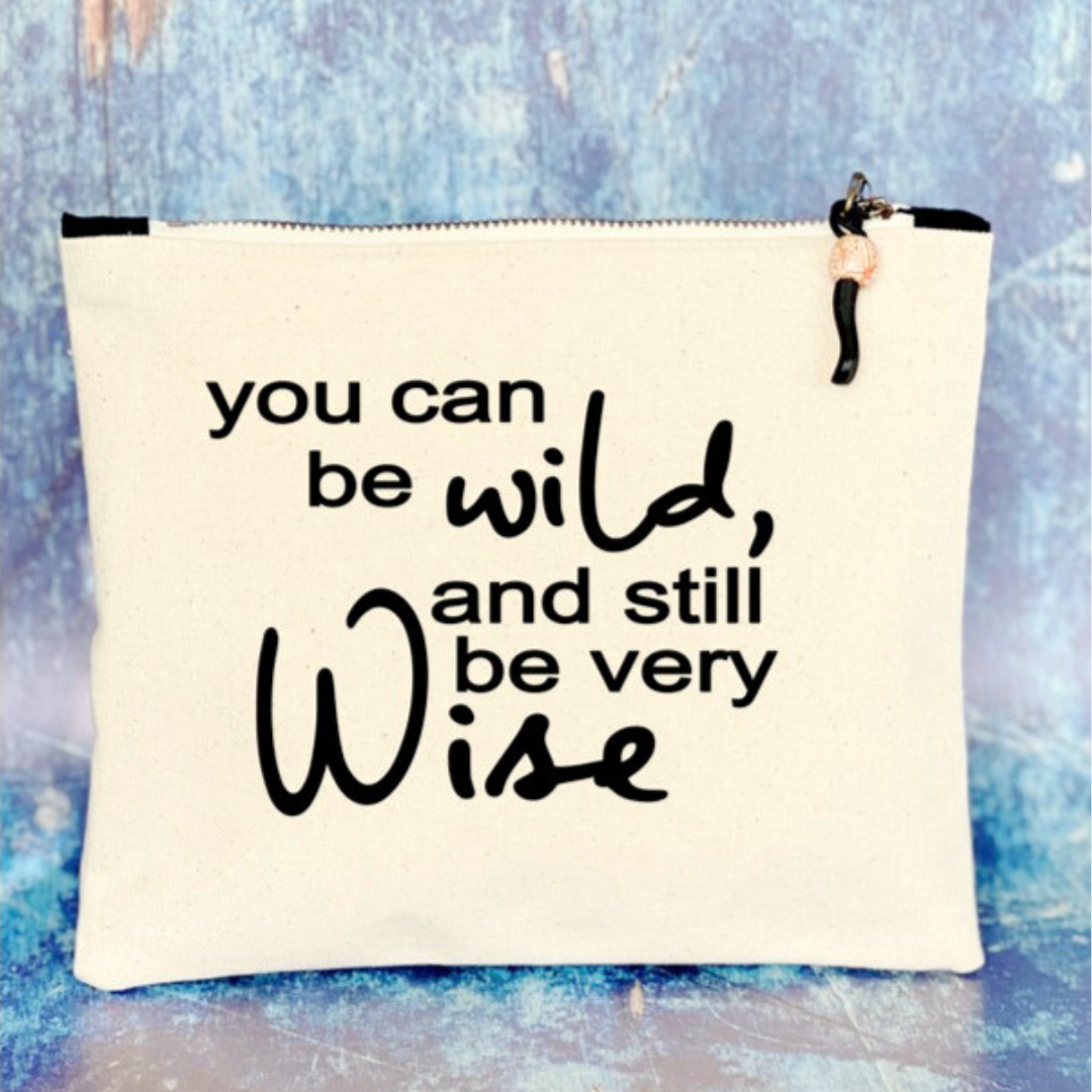 mini canvas painted zip bag pouch - you can be wild and still be very wise