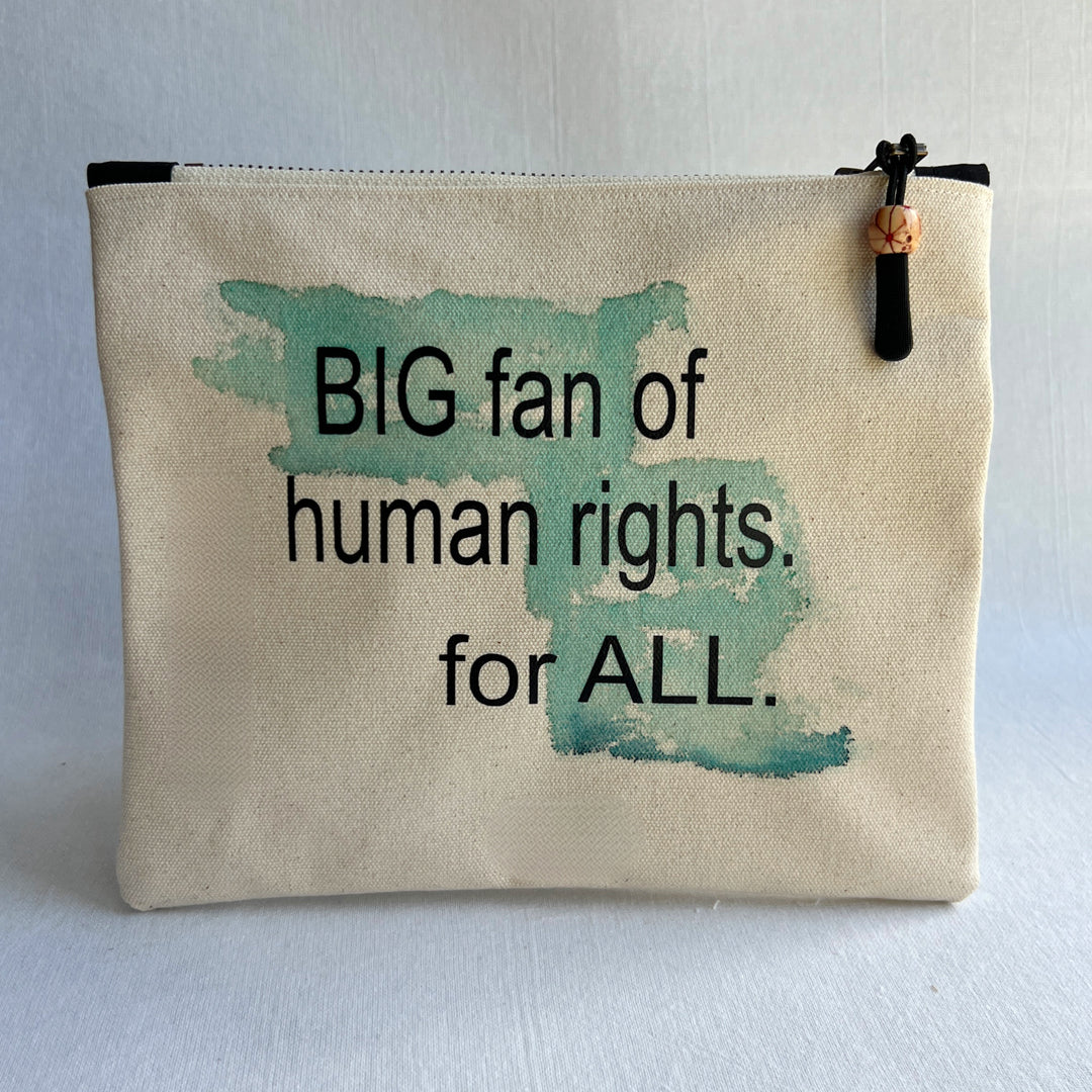 Canvas zip bag painted small - big fan of human rights. for ALL.