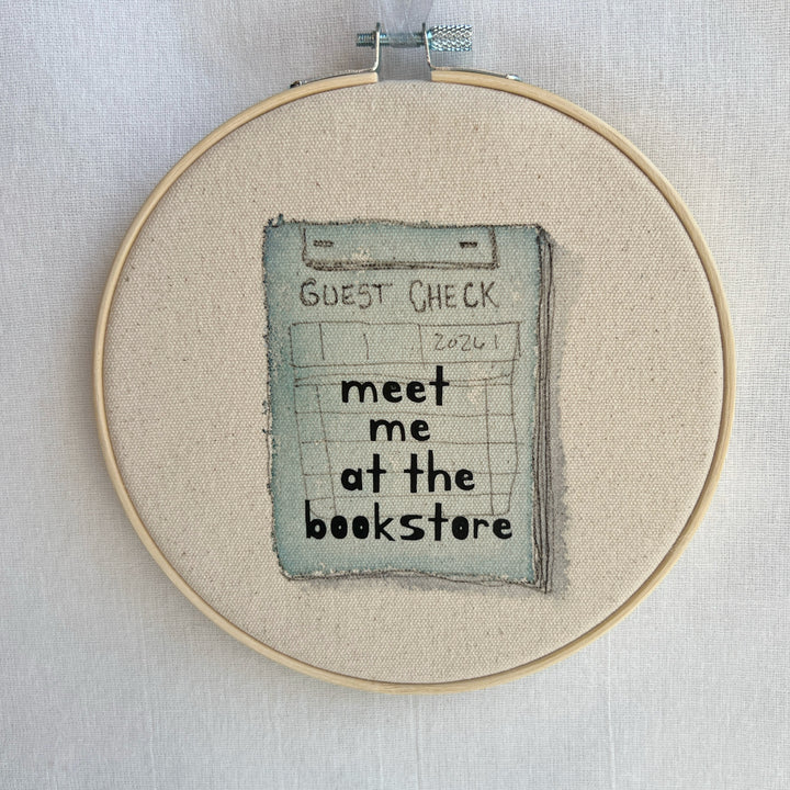Meet me at the bookstore - guest check original hoop art