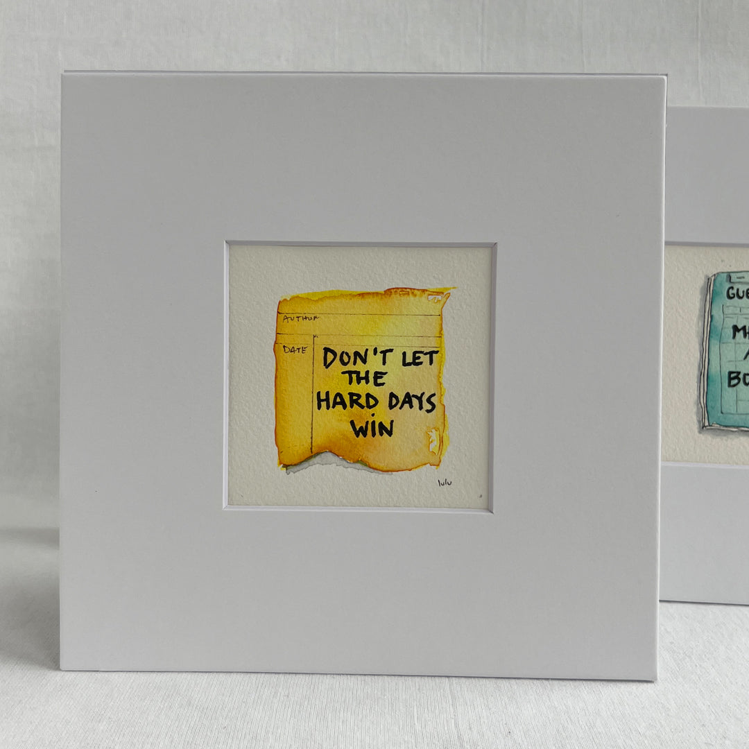 Library Card Watercolor Original Art - Don't Let the Hard Days Win Small