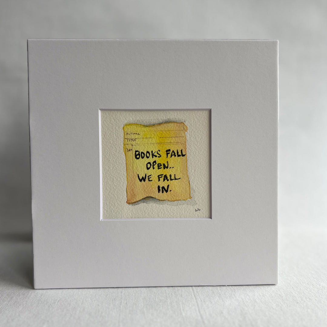 Library Card Watercolor Original Art - Books Fall Open and We Fall In