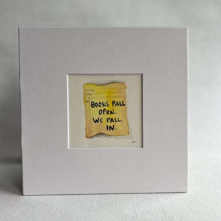 Library Card Watercolor Original Art - Books Fall Open and We Fall In
