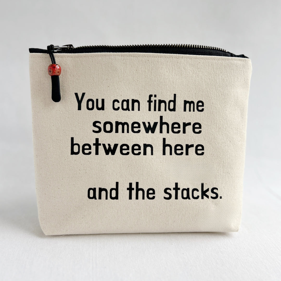 Lined Zip Pouch for getting lost - Somewhere between here and the stacks