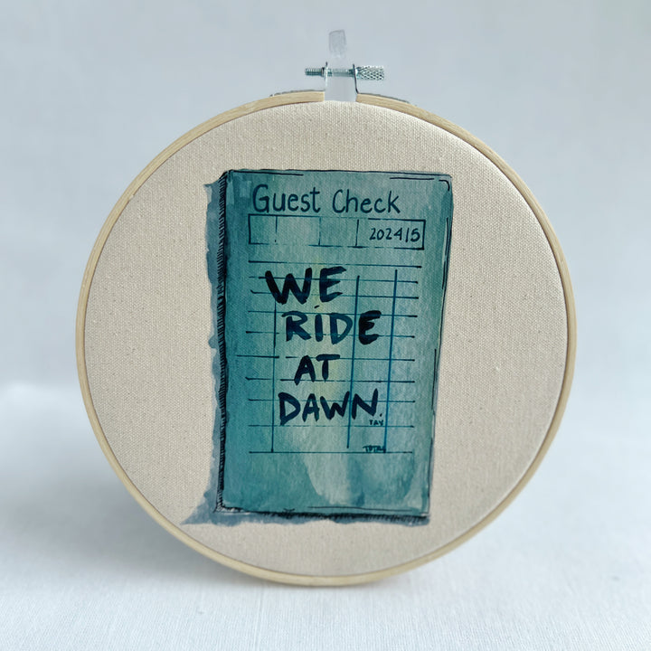 We ride at dawn - guest check original vinyl hoop art
