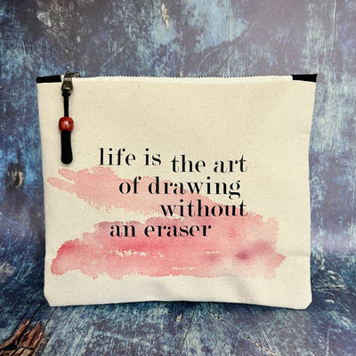 mini canvas zip bag  - life is the art of drawing without an eraser