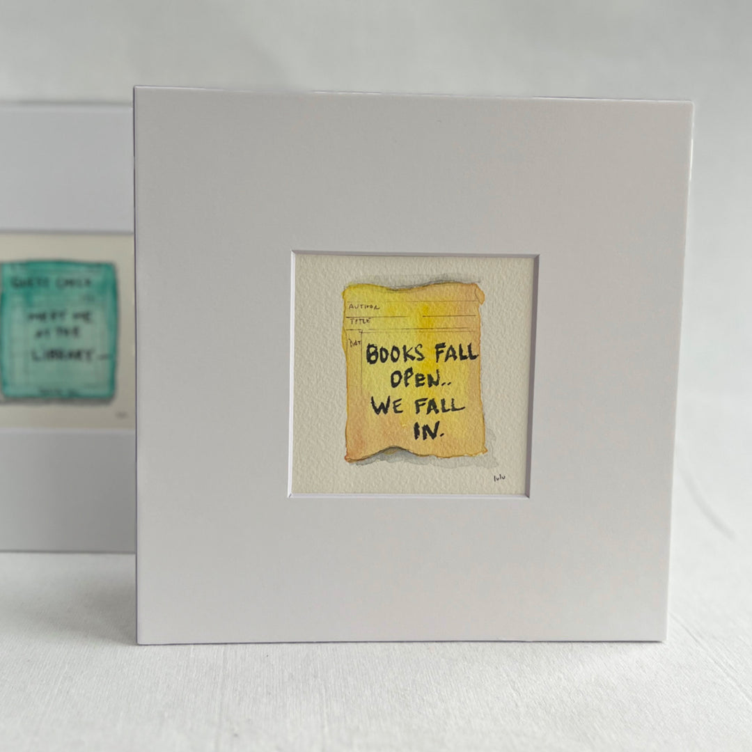 Library Card Watercolor Original Art - Books Fall Open and We Fall In