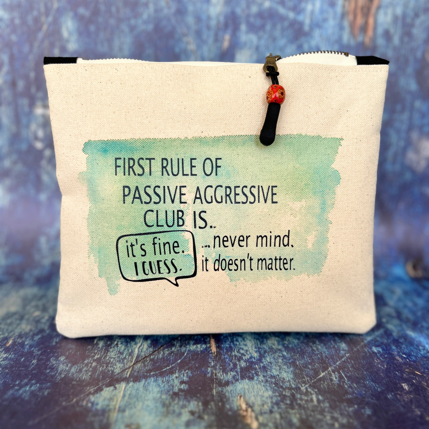 Mini canvas painted zip bag pouch - first rule of passive aggressive club