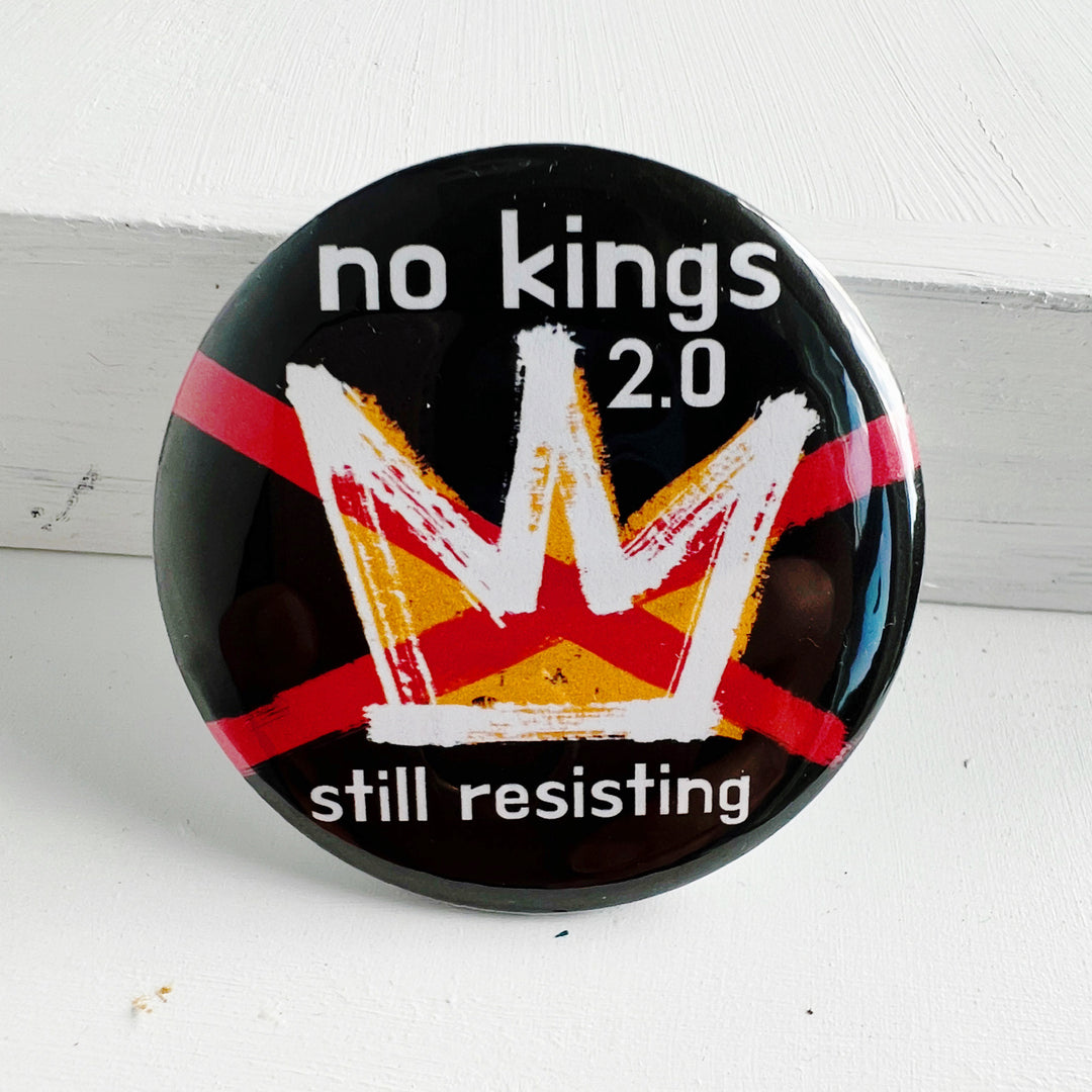 Pinback Buttons - NO KINGS Day 2.0