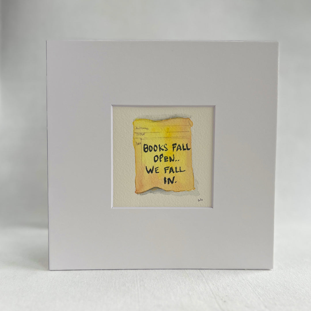 Library Card Watercolor Original Art - Books Fall Open and We Fall In