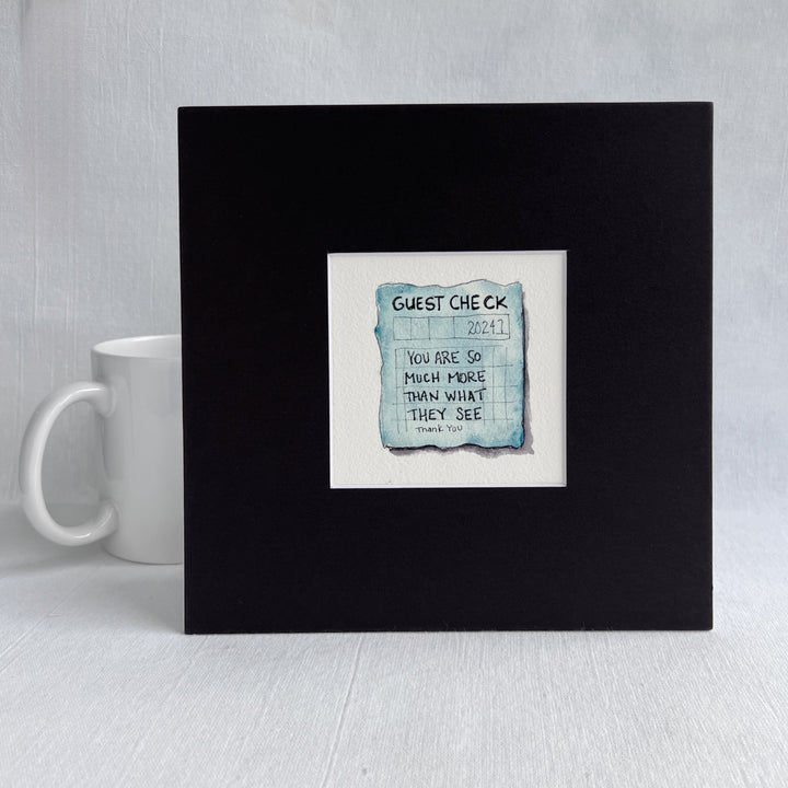 Guest Check Watercolor Original Art - You are So Much More