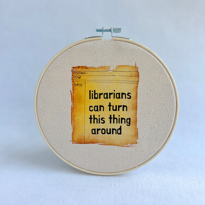 librarians can turn this thing around - library card original hoop art