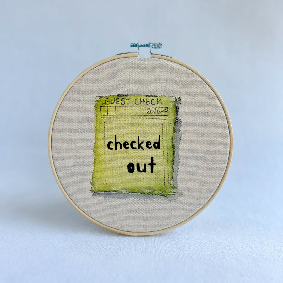 checked out - guest check original hoop art