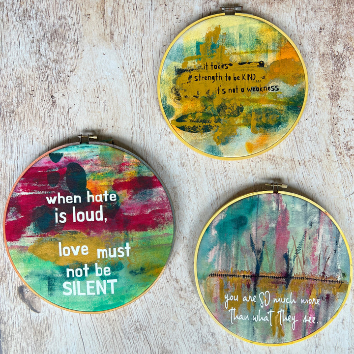 it takes strength to be kind - painted mixed media hoop art