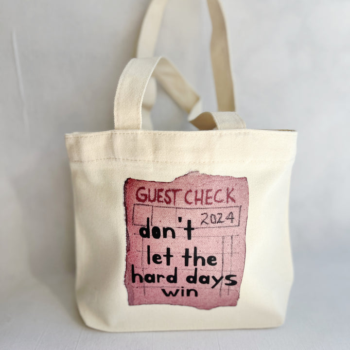 Canvas Mini Tote Bag - Don't Let the Hard Days Win