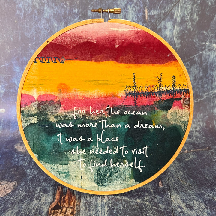 the ocean was more than a dream - painted mixed media hoop art