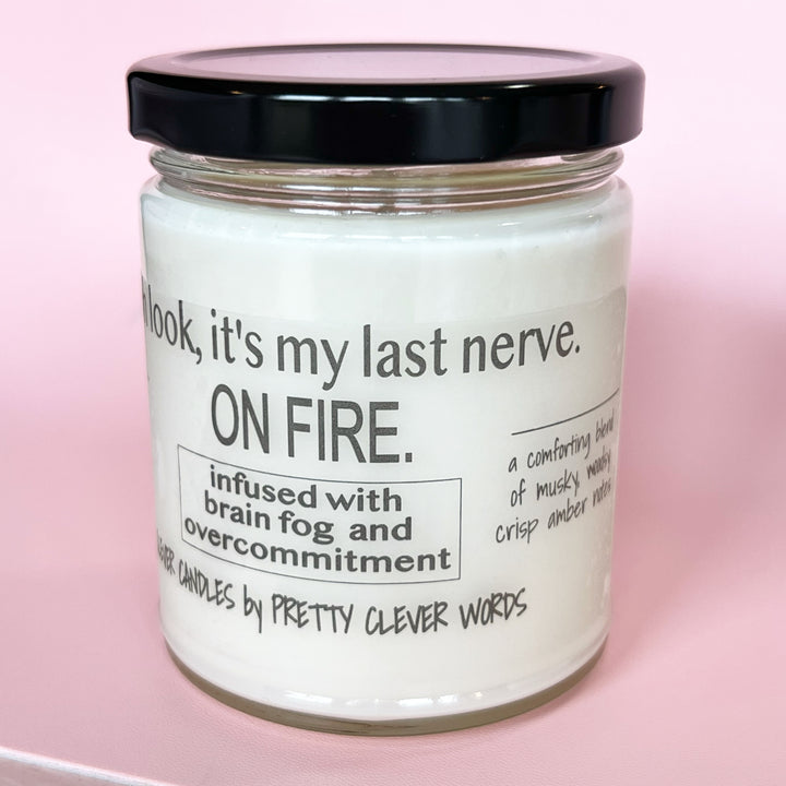 oh look, it's my last nerve on FIRE - oakmoss and amber candle