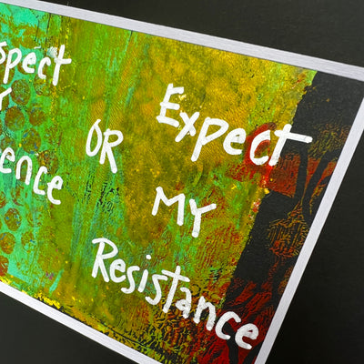 respect my existence - painted art print