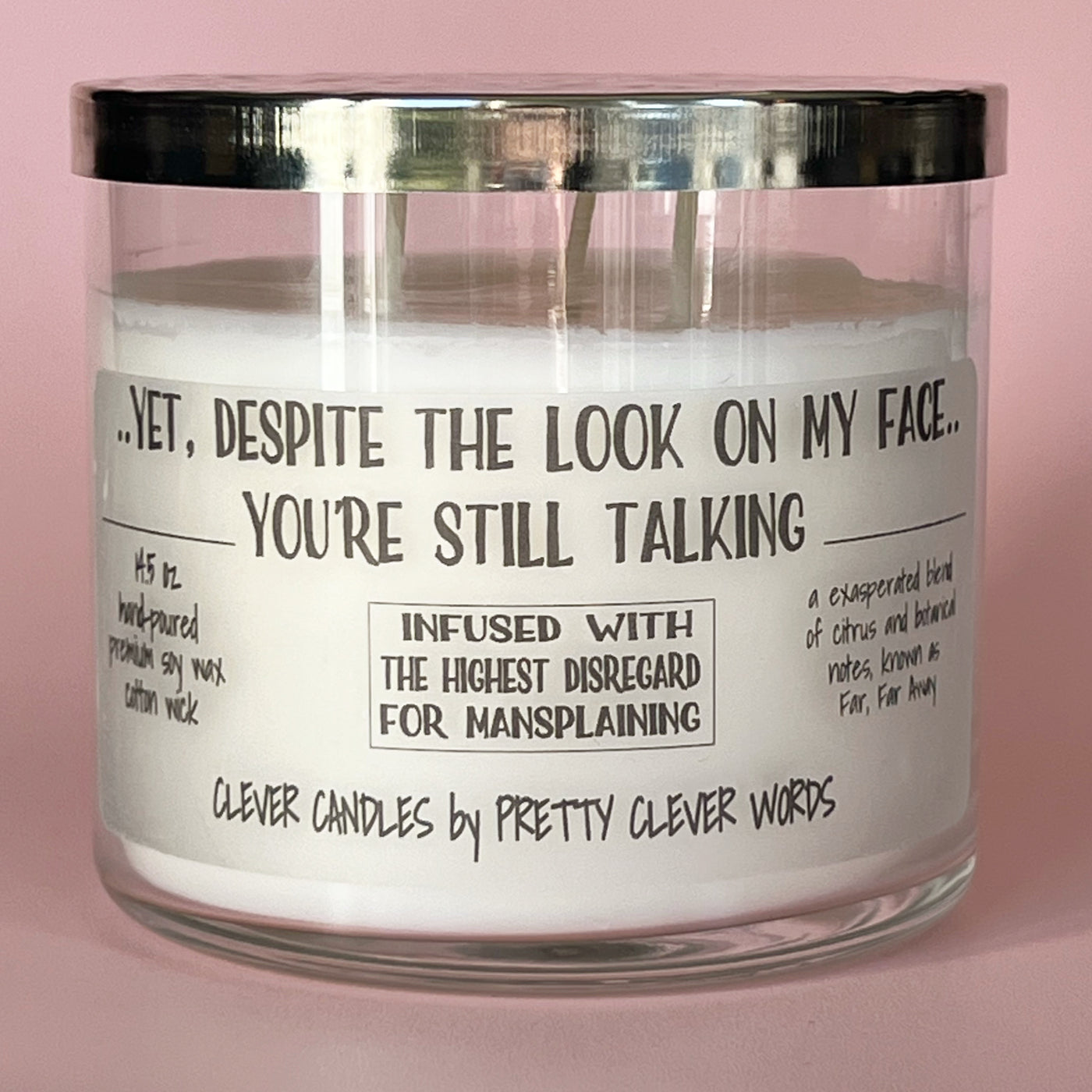 yet, despite the look on my face - grey sophistication candle