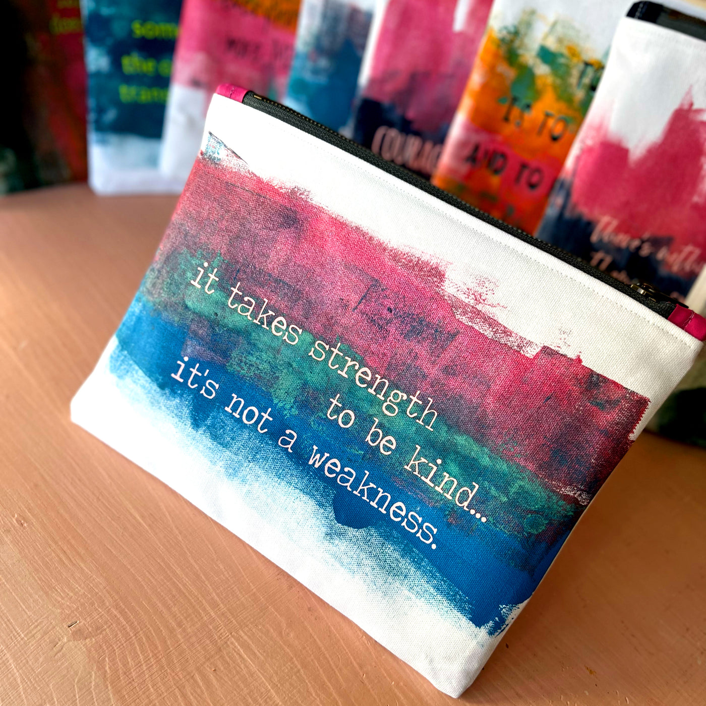 it takes strength to be kind - canvas art zip bag