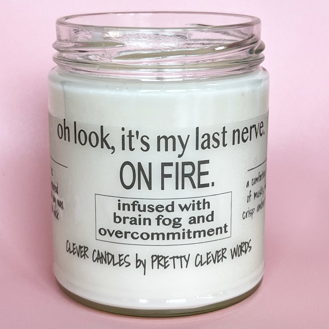 oh look, it's my last nerve on FIRE - oakmoss and amber candle