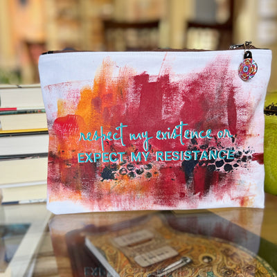 respect my existence or expect my resistance - canvas art zip bag