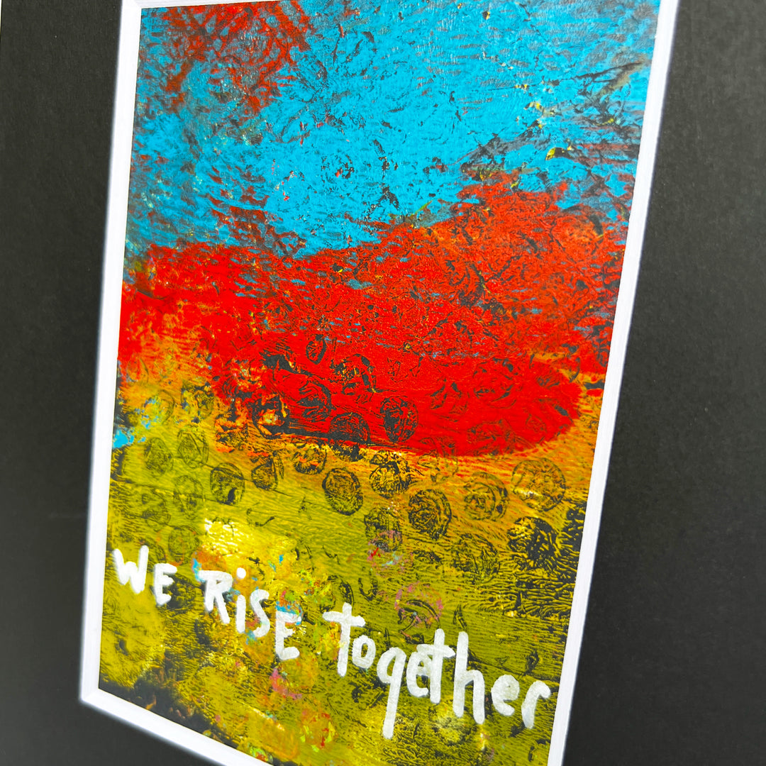 we rise together - painted art print