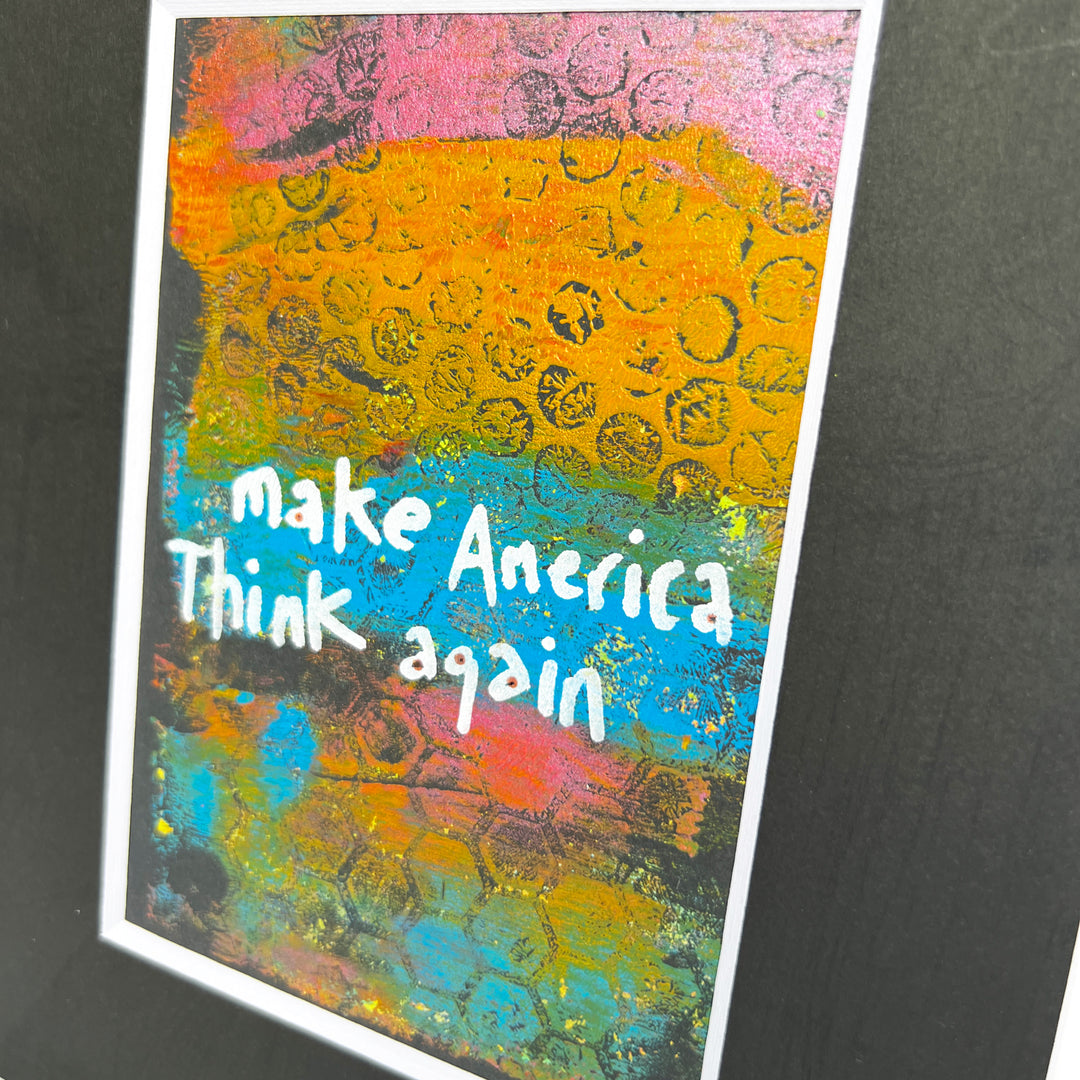make America think again - painted art print