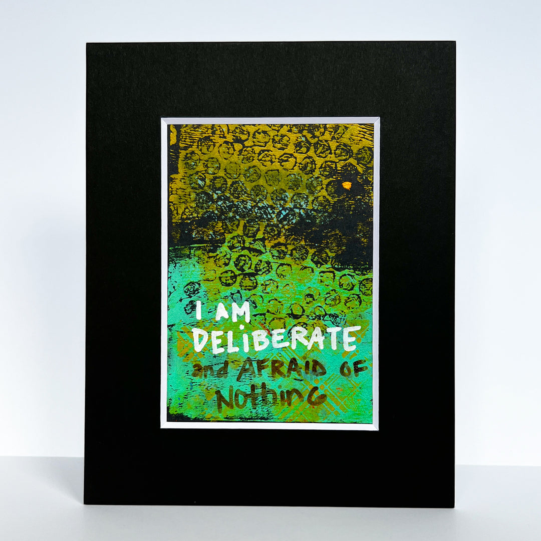 i am deliberate and afraid of nothing - painted art print