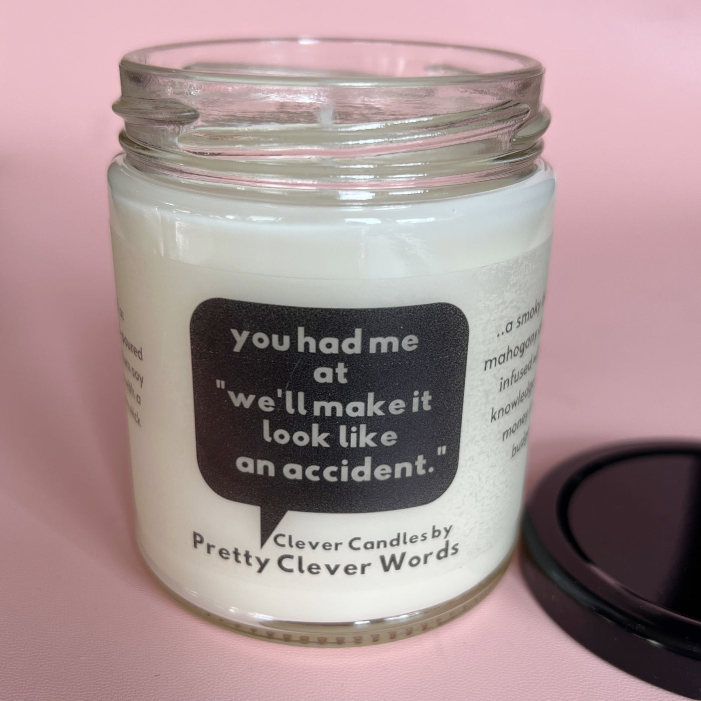 you had me at we'll make it look like an accident word bubble - mahogany teakwood candle