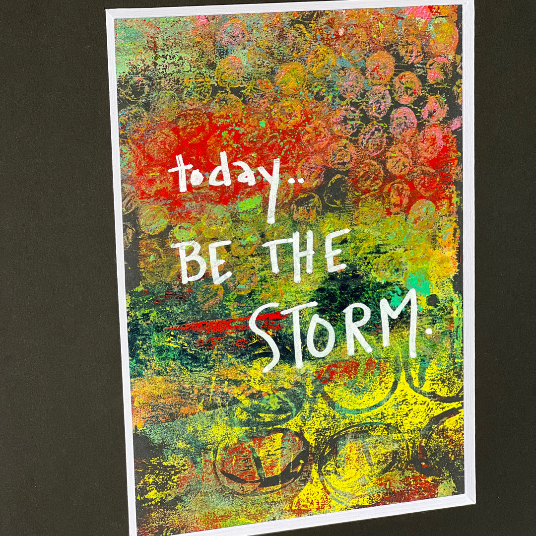 today be the storm - painted art print