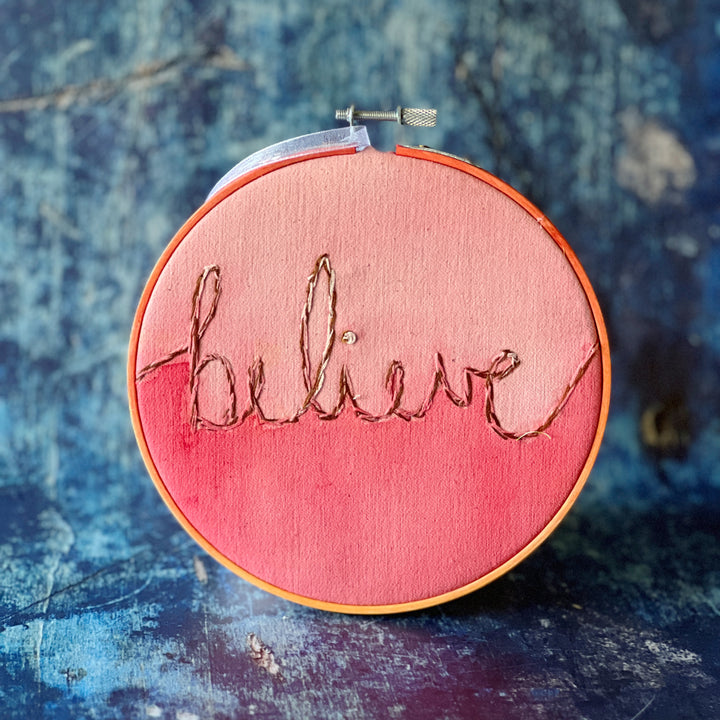 believe - single word hoop art