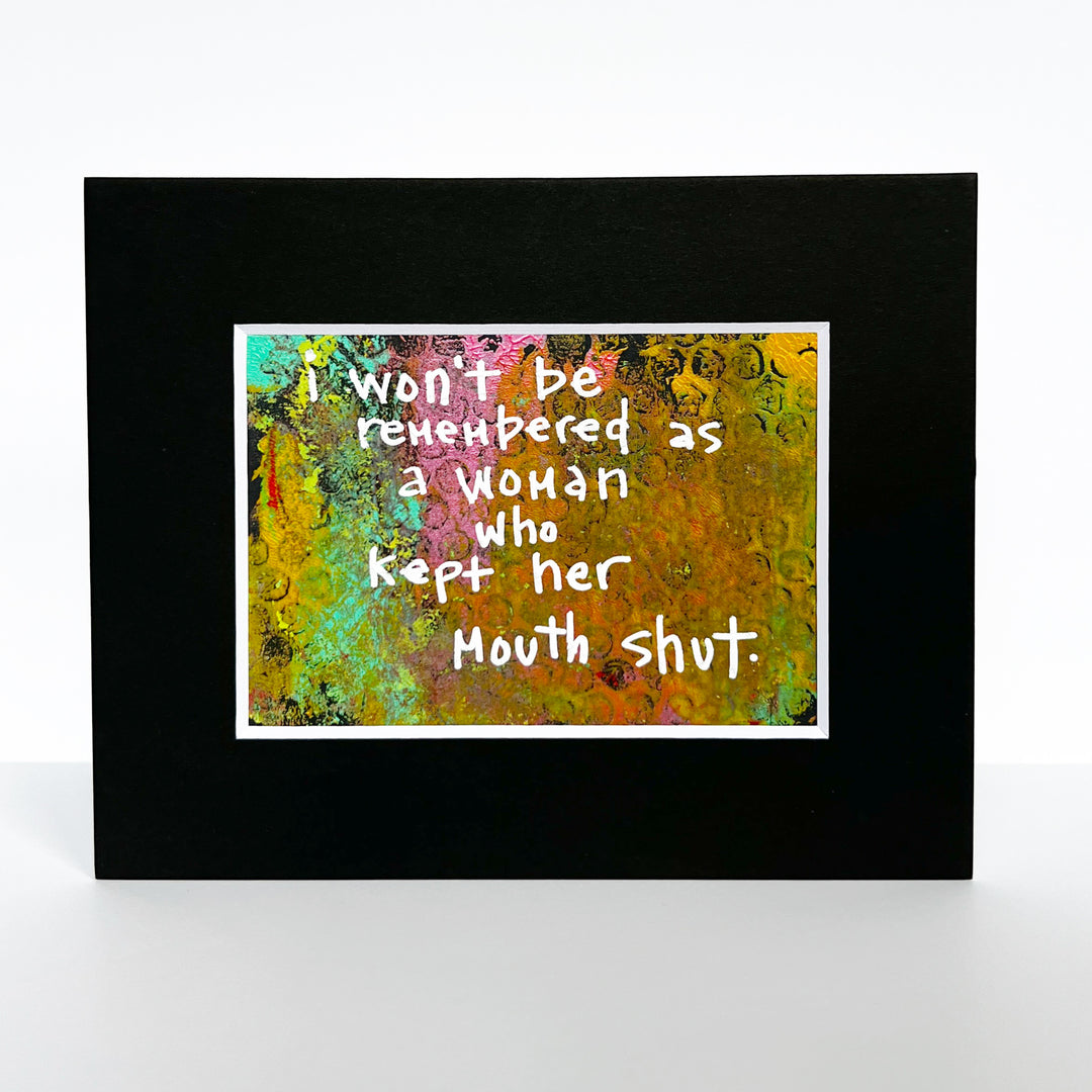 i won't be remembered - painted art print