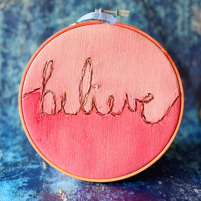 believe - single word hoop art