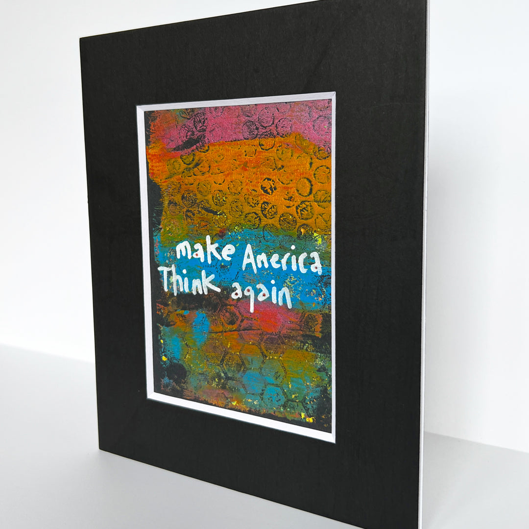 make America think again - painted art print
