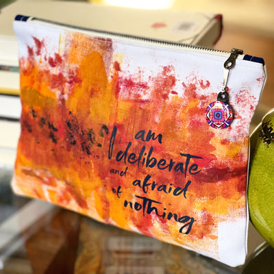 i am deliberate and afraid of nothing - canvas art zip bag