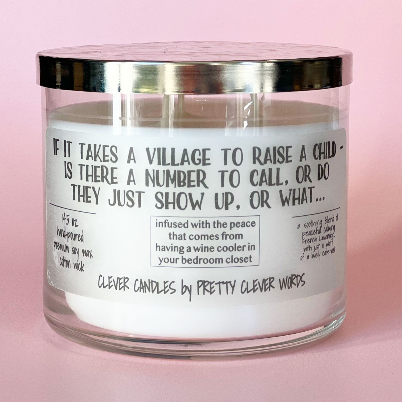 does the village show up to raise my child - french lavender candle