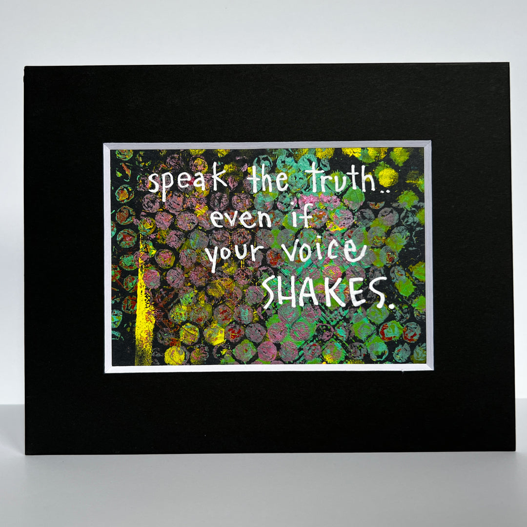 speak the truth - painted art print