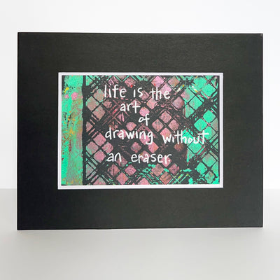 life is the art - painted art print
